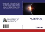 FTL Travel and Other Propulsion Systems