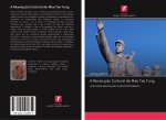 A Revoluç?o Cultural de Mao Tse Tung