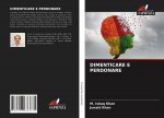 DIMENTICARE E PERDONARE