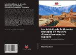 Les intér?ts de la Grande-Bretagne en mati?re d'investissement en Espagne