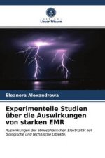 Experimentelle Studien über die Auswirkungen von starken EMR
