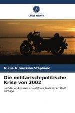 Die militärisch-politische Krise von 2002