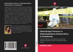 Odontologia Forense vs Odontopediatria Restaurativa & Endodontia