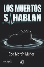 Los Muertos Si Hablan