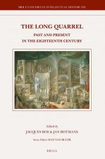The Long Quarrel: Past and Present in the Eighteenth Century