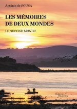 Les mémoires de deux mondes - Le second monde