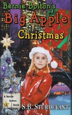 Bernie Bolton's Big Apple Christmas