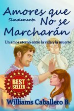 Amores que simplemente no se marcharan