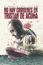 No hay crimenes en Tristan de Acuna