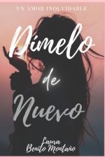 Dimelo de nuevo