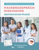 Diskussion Pausengesprach Deutsch B1-B2 Pflege