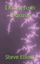 Dangerous Desires