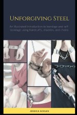 Unforgiving Steel