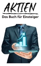 Aktien - Das Buch fur Einsteiger