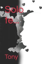 Solo te...