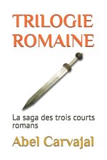 Trilogie Romaine