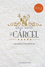 Gran Hotel la Carcel