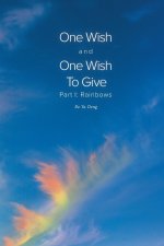 One Wish and One Wish To Give