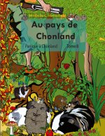 Au pays de Chonland, Panique a Chonland