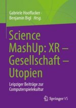 Science Mashup: Xr - Gesellschaft - Utopien