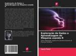 Exploraç?o de Dados e Aprendizagem de Máquina usando R