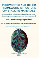 Perovskites and other framework structure crystalline materials - part B