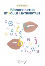 WONDER ORTHO ET FOULE SENTIMENTALE