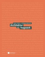 Architektur und Tragwerk - Klassiker des Bauingenieurwesens