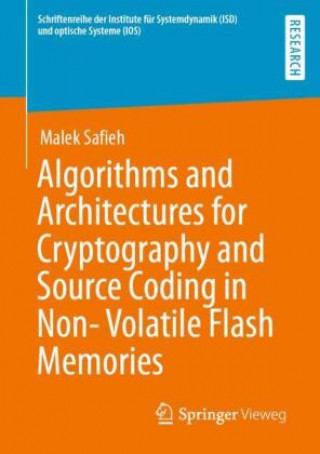 Algorithms and Architectures for Cryptography and Source Coding in Non-Volatile Flash Memories