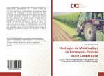 Strategies de Mobilisation de Ressources Propres d?une Cooperative