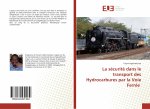 La sécurité dans le transport des Hydrocarbures par la Voie Ferrée