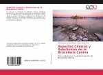 Aspectos Clínicos y Subclínicos de la Brucelosis Canina