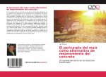El pericarpio del maíz como alternativa de mejoramiento del concreto