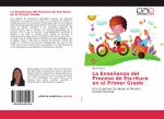 La Ense?anza del Proceso de Escritura en el Primer Grado