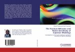 The Fracture Behavior and Notch Sensitivity of Injection Moldings