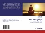 Yoga, meditation and mantra chanting