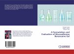 A Formulation and Evaluation of Mucoadhesive Benzocaine Gel