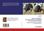 Dairy Production Characterization and Effects of Concentrate Feeding
