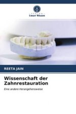 Wissenschaft der Zahnrestauration