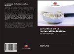 La science de la restauration dentaire