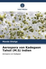 Aerospora von Kadegaon Tahsil (M.S) Indien