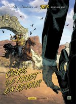 LES AVENTURES DE TEX - T02 - LES AVENTURES DE TEX 2 - COUPS DE FOUET EN RETOUR
