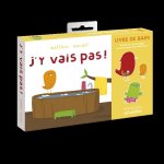 J'y vais pas ! (Livre de bain)
