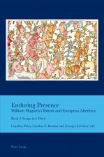 Enduring Presence: William Hogarth's British and European Afterlives