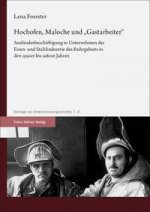 Hochofen, Maloche und 