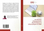 Les Déchets d?Equipements Electroniques et Informatiques au Mali