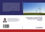 Assessment of Wind Energy Potential and Conversion Systems
