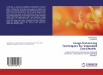 Image Enhancing Techniques for Degraded Documents