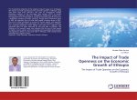 The Impact of Trade Openness on the Economic Growth of Ethiopia