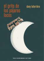 EL GRITO DE LOS PAJAROS LOCOS